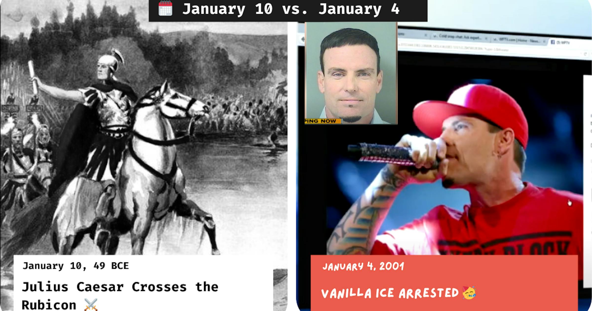 Julius Caesar Crosses the Rubicon vs. Vanilla Ice Arrested in Florida